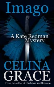 Imago (A Kate Redman Mystery: Book 3) (The Kate Redman Mysteries) (Volume 3)