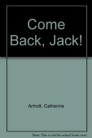 Come Back, Jack!
