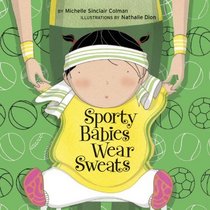 Sporty Babies Wear Sweats (An Urban Babies Wear Black Book)