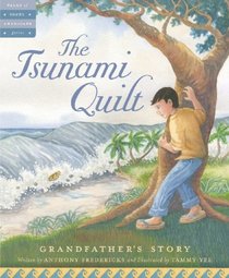 The Tsunami Quilt: Grandfather's Story (Tales of Young America)