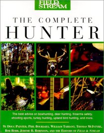 Field & Stream The Complete Hunter (Field & Stream)