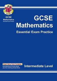 GCSE Maths Intermediate: Essential Exam Practice and Answerbook Multipack (Essential Practice)