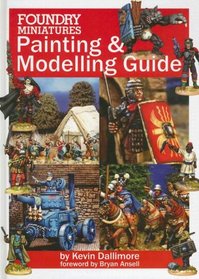 FOUNDRY MINIATURES PAINTING AND MODELING GUIDE