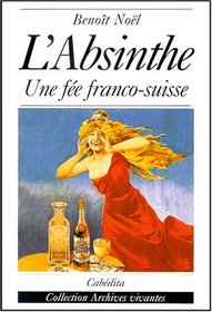 L'absinthe, une fe franco-suisse