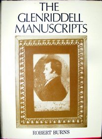 The Glenriddell Manuscripts of Robert Burns