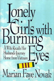 Lonely Girls With Burning Eyes: A Wife Recalls Her Husband's Journey Home from Vietnam