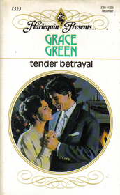 Tender Betrayal (Harlequin Presents, No 1323)