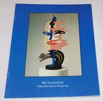 Roy Lichtenstein: Three decades of sculpture
