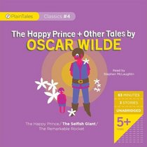 The Happy Prince and Other Tales by Oscar Wilde (PlainTales Classics)