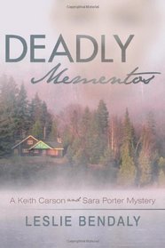 Deadly Mementos: A Keith Carson and Sara Porter Mystery