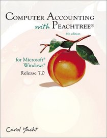 Computer Accounting With Peachtree: For Microsoft Windows Release 7.0