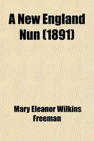 A New England Nun; And Other Stories