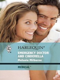 Emergency Doctor and Cinderella (Romance HB)