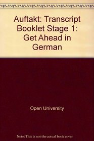 Auftakt: Transcript Booklet Stage 1: Get Ahead in German
