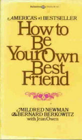 How to Be Your Own Best Friend