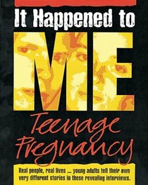 Teenage Pregnancy (It Happened to Me)