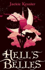 Hell's Belles. Jackie Kessler (Hell on Earth 1)