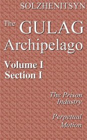 The Gulag Archipelago, 1918-1956