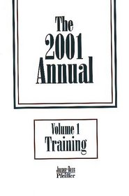The 2001 Annuals: Developing Human Resources, Volume 1 (Training)