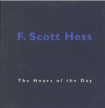 F. Scott Hess: The Hours of the Day