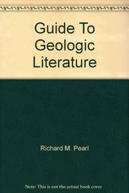 Guide to Geologic Literature