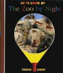 Let's Look at the Zoo by Night (First Discovery: Torchlight)