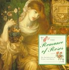 The Romance of Roses: An Anthology of Verse and Prose (Gift Anthologies)