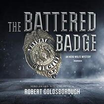 The Battered Badge (Rex Stout's Nero Wolfe, Bk 13) (Audio CD) (Unabridged)
