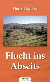 Flucht ins Abseits (German Edition)