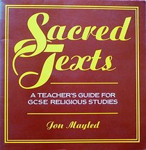 Sacred Texts: Teacher's Guide for General Certificate of Secondary Education Religious Studies
