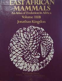East African Mammals: An Atlas of Evolution in Africa, Part B