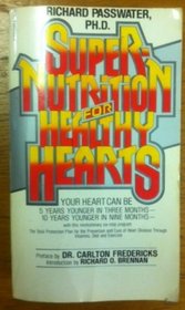 Super-Nutrition for Healthy Hearts