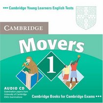 Cambridge Young Learners English Tests Movers 1 Audio CD: Examination Papers from the University of Cambridge ESOL Examinations