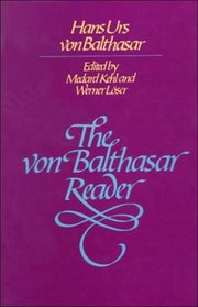 The Von Balthasar Reader