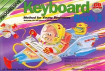 Keyboard Method for Young Beginners Book 3: With CD (Progressive)