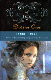 Divine One (Sisters of Isis, Bk 2)
