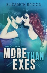 More Than Exes (Chasing The Dream)