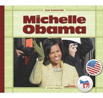 Michelle Obama (Basic Biographies)