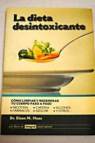 Dieta Desintoxicante, La (Spanish Edition)