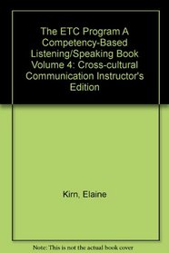 The ETC Program, A Competency-Based Listening / Speaking Book - 4: Cross-Cultural Communication