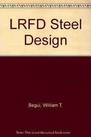 Lrfd Steel Design (PWS Series in Engineering)