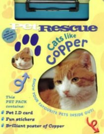 Pet Rescue: Cats Like Copper (Pet Rescue)