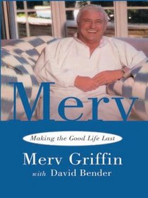 Merv: Making the Good Life Last (Large Print)