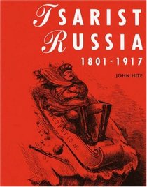 Czarist Russia, 1801-1917