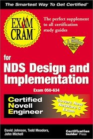 Exam Cram for NDS Design and Implementation CNE (Exam: 50-634)