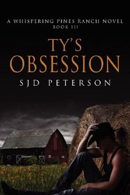 Ty's Obsession (Whispering Pines Ranch, Bk 3)