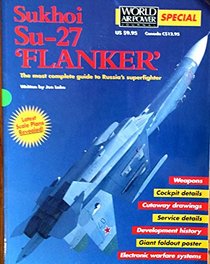 Sukhoi Su-27 Flanker (World Airpower Journal Special)