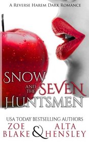 Snow & the Seven Huntsmen (Dark Fantasy) (Volume 1)