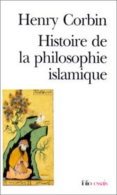 Histoire De La Philosophique Islamique (Collection Folio/essais)