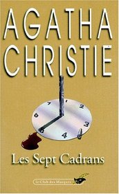 Les Sept Cadrans (The Seven Dials Mystery) (Superintendent Battle, Bk 2) (French Edition)